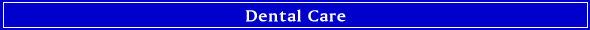 Dental Care
